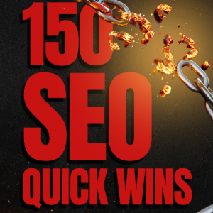 150 SEO Quick Wins Ultimate Ecommerce and Blogging SEO Checklist PDF Guide